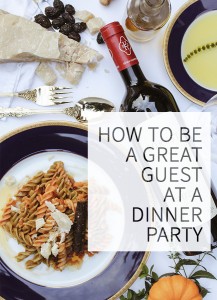 Great Dinner Party Guests Do These Five Things