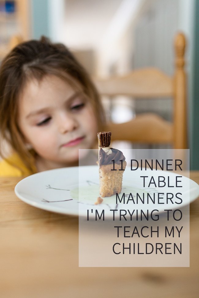 11 Dinner Table Manners I'm Trying to Teach My Children